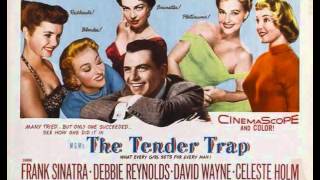 Frank Sinatra - The Tender Trap (Original Movie Song) 1955