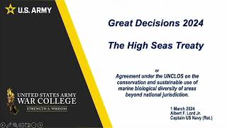 Great Decisions 2024 - The High Seas Treaty - USAWC Professor Al Lord