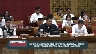 Setujui Naturalisasi, DPR Tagih Prestasi Olahraga Nasional - Editorial Parlemen