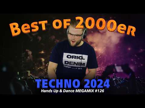 Best of 2000er TECHNO 2024 Hands Up & Dance 2,5 Hours MEGAMIX #126
