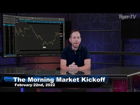 February 22nd The Morning Market Kickoff with Tommy O'Brien on TFNN - 2022