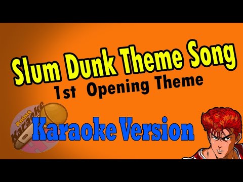 AKHQ Slum Dunk Opening Theme - Kimiga su ki dato sakebitai Karaoke Version