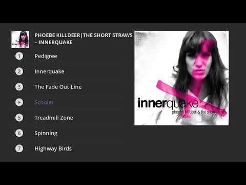 Phoebe Killdeer &The Short Straws - Innerquake (Full album) (Full Album)
