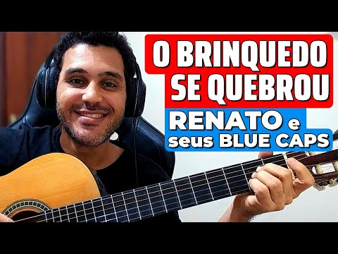 O Brinquedo Se Quebrou - Renato e Seus Blue Caps