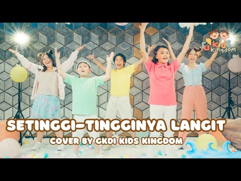 Setinggi-tingginya Langit (Cover) | GKDI Kids Kingdom | Lagu Sekolah Minggu