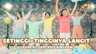 Download lagu Setinggi-tingginya Langit (Cover) | GKDI Kids Kingdom | Lagu Sekolah Minggu mp3