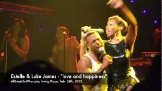 Estelle &amp; Luke James- LOVE &amp; HAPPINESS