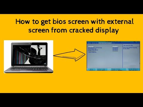how to get bios screen with extrenal monitor from cracked display