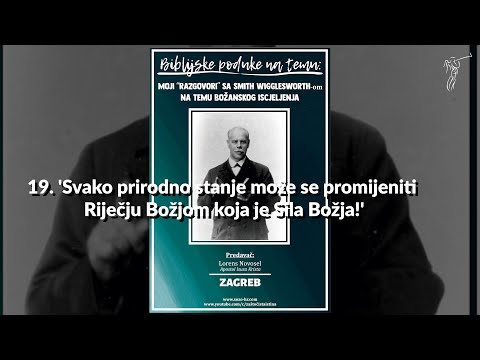 BOŽANSKO ISCJELJENJE - 19. 'Svako prirodno stanje može se promijeniti Riječju Božjom...