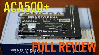 Commodore Amiga 500 -  ACA500+ Accelerator Card - FULL REVIEW