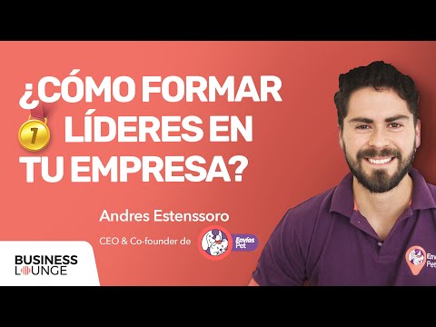 ¿Cómo formar líderes en tu empresa? | Andrés Estenssoro