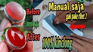 Download lagu Cara moles batu akik secara manual tanpa mesin poles di jamin 100% kinclong mp3