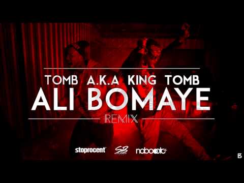 King Tomb - Ali Bomaye REMIX