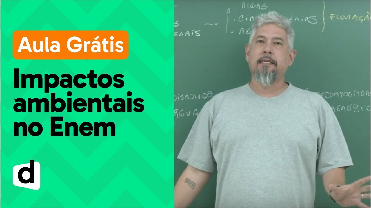AO VIVO | COMO OS IMPACTOS AMBIENTAIS APARECEM NO ENEM | DESCOMPLICA