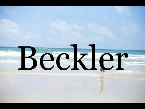 How To Pronounce Beckler🌈🌈🌈🌈🌈🌈Pronunciation Of Beckler