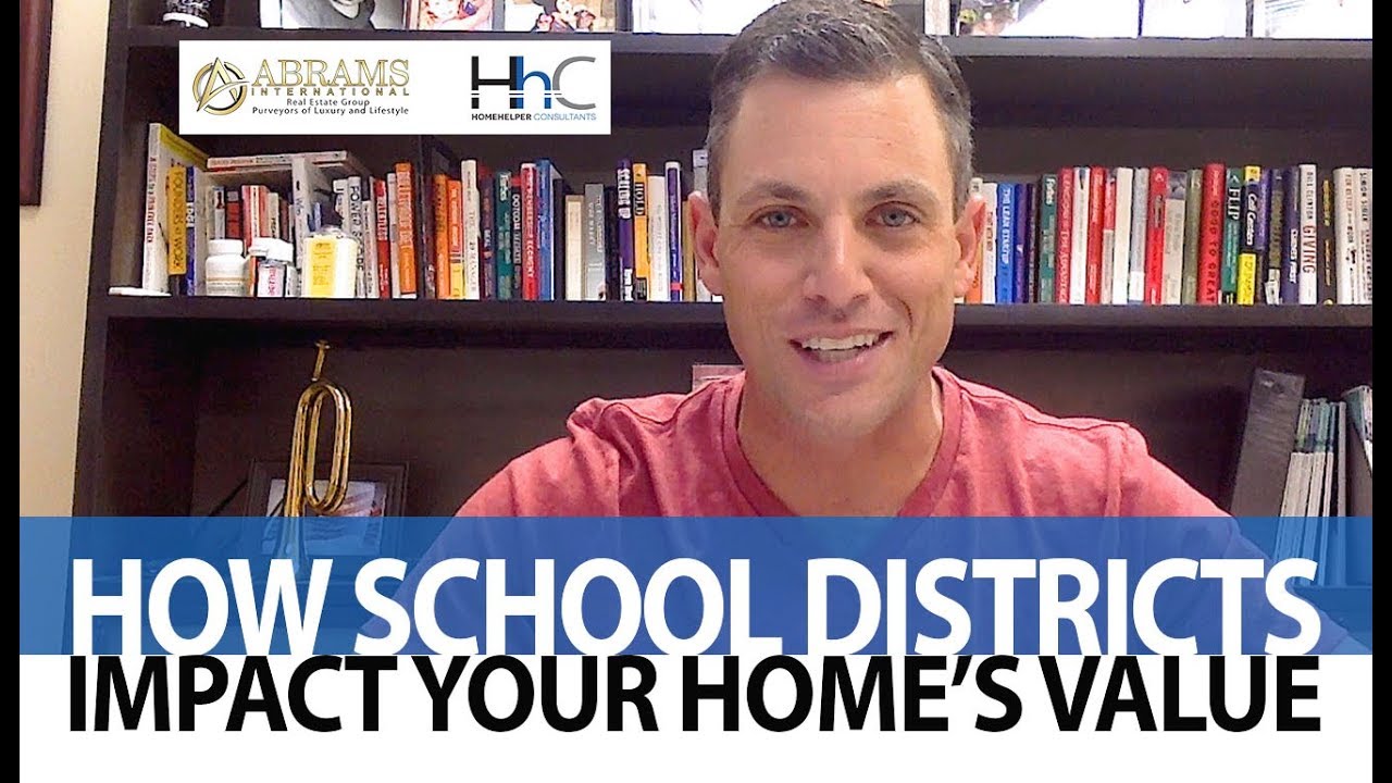 Real Estate: How Do School Districts Impact Your Home’s Value?