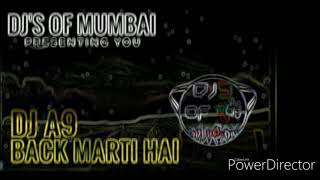 Download lagu Back Marti Hai Dj A9 & Dj Nik J mp3