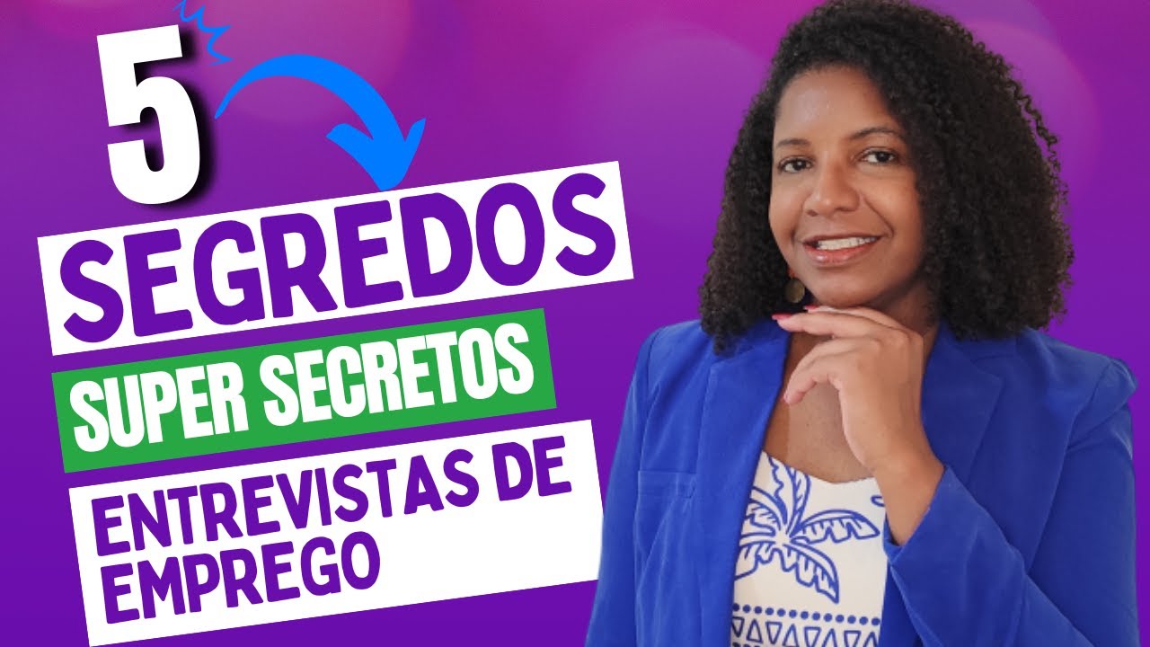 5 SEGREDOS sobre entrevista de emprego que você nunca saberia.