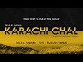 KARACHI CHAL Young Stunners Talha Anjum Talhah Yunus Feat YAS Prod By Momin