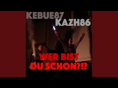 Wer bist du schon (feat. Kazh86)