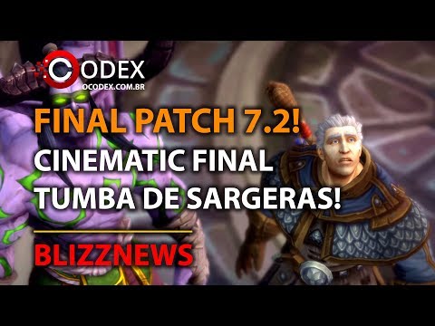 Blizzews - CINEMATIC FINAL DE TUMBA DE SARGERAS! FINAL DO PATCH 7.2!
