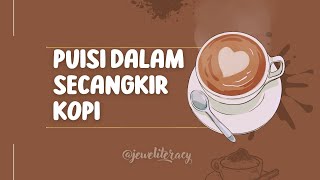 Download lagu PUISI DALAM SECANGKIR KOPI mp3 Download lagu PUISI DALAM SECANGKIR KOPI mp3