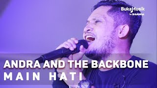Download lagu Andra and the Backbone - Main Hati (with Lyrics) | BukaMusik mp3