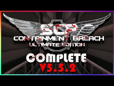 SCP:CB Ultimate Edition UPDATE! | FULL PLAY-THROUGH | (v5.5.2)
