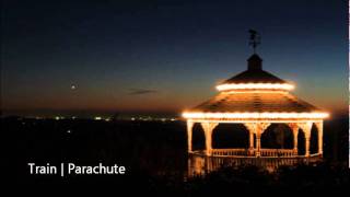 Train - Parachute (A Cover)