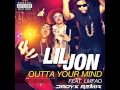 Lil John feat LMFAO Get Outta Your Mind (Droyk ...