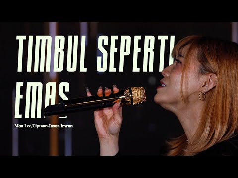 TIMBUL SEPERTI EMAS (Cover) MoA Lee 