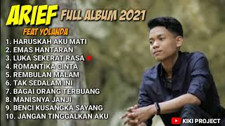 Download lagu ARIEF  FEAT YOLANDA FULL ALBUM 2021 - HARUSKAH AKU MATI mp3