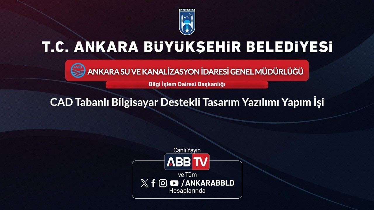 ASKİ - CAD Tabanlı Bilgisayar Destekli Tasarım Yazılımı Yapım İşi