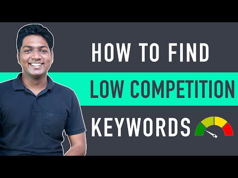 How to Find Low Competition Keywords with High Traffic