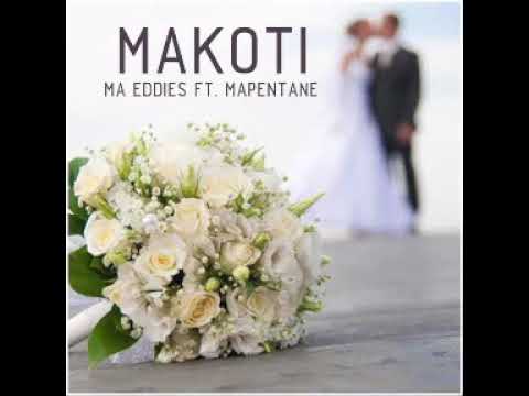 Ma Eddie's ft. Mapentane - Makoti