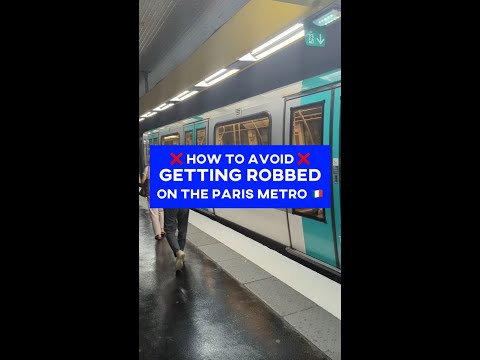 How to avoid getting robbed on the Paris metro 🇫🇷