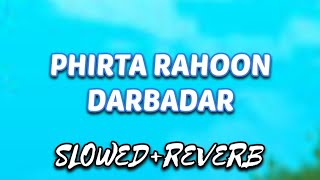 Download lagu Phirta rahoon darbadar - (slowed reverb) | kk | lofi mix mp3 Download lagu Phirta rahoon darbadar - (slowed reverb) | kk | lofi mix mp3