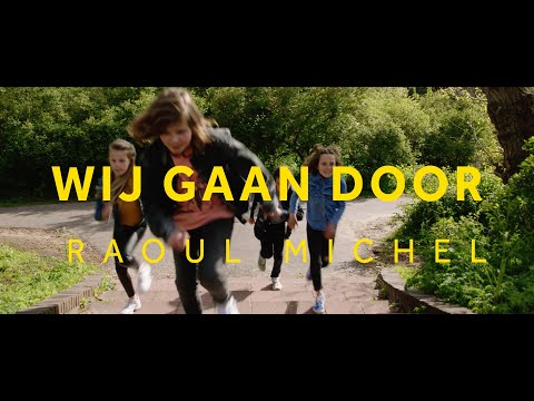 Raoul Michel - Wij Gaan Door | Official Videoclip