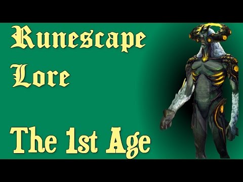 RSLore: The First Age [Runescape Lore]