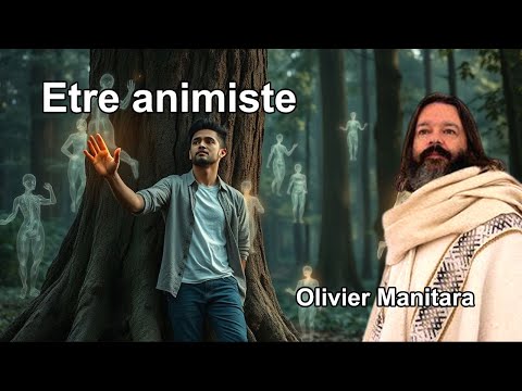 Redevenir animiste en 2025- Olivier Manitara (Extrait) 05/03/2019