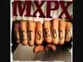 Mxpx - You Walk, I Run