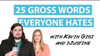 25 Gross Words Everyone Hates (with iJustine)