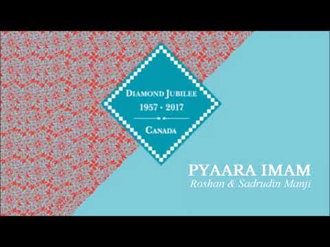 Pyaara Imamni Diamond Jubeli - Roshan & Sadrudin Manji