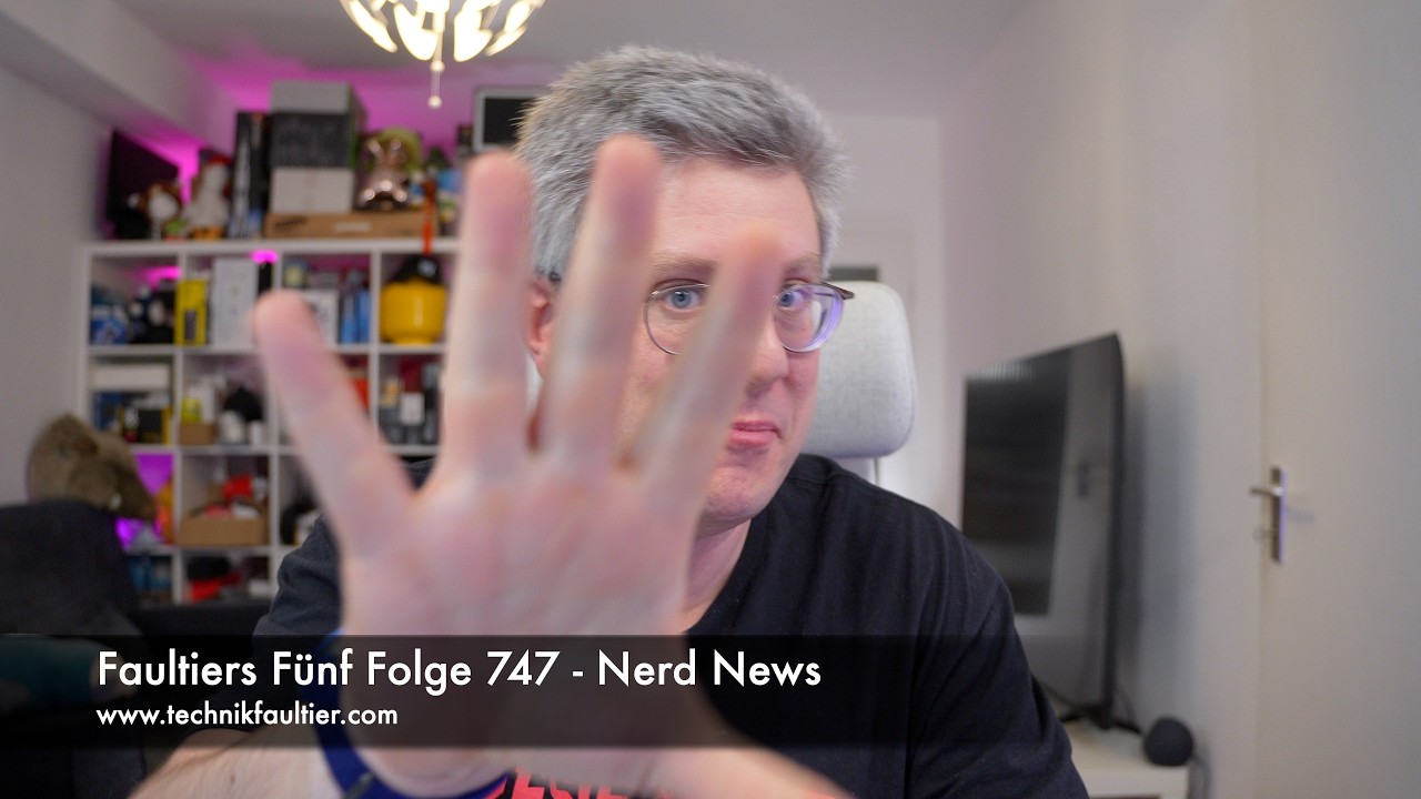 Faultiers Fünf Folge 747 - Nerd News