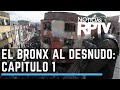 The Bronx Naked The Devil S Cauldron Bogotá Chapter 1 I RPTV Specials