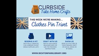 Curbside Take Home Craft - Week 7 - Clothes Pin Trivet