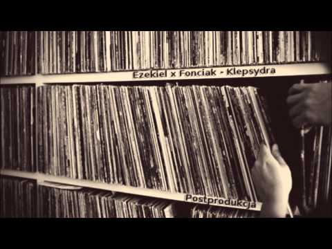 Ezekiel x Fonciak - Klepsydra