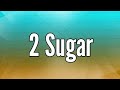 Wizkid - 2 Sugar Ft Ayra Starr (Lyrics)
