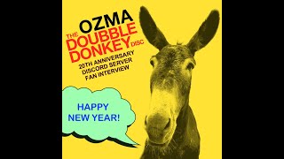 Ozma - Doubble Donkey Disc 20th Anniversary Fan Interview