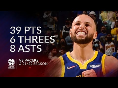 Stephen Curry 39 pts 6 threes 8 asts vs Pacers 21/22 season